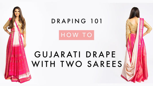 How To Drape A Saree | Gujarati Style with Two Sarees