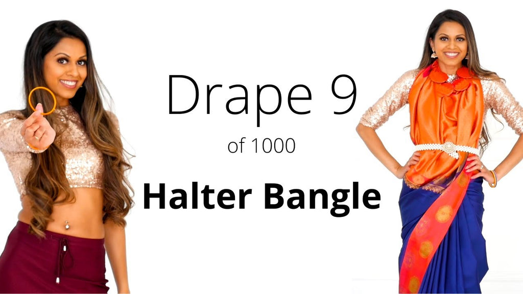 How To Drape A Saree | Halter Bangle Drape