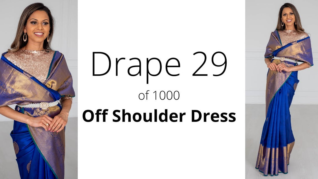 How to Drape A Saree | The Off Shoulder Dress Drape | 2025 Guide