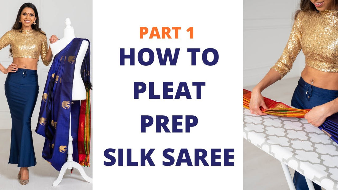 How to Pleat a Silk Saree | A Complete Guide for 2025